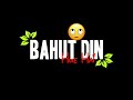 Bahut Din Hue Hai Dekhe Hue Tumhe Yaara Mere Mehrban Kumar Sanu Hindi Status