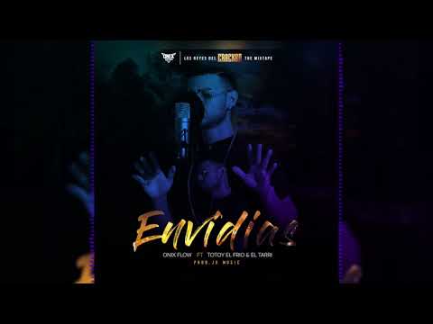 Onix Flow X El Tarry X Totoy El Frio X Envidias  [ Audio Oficial ]