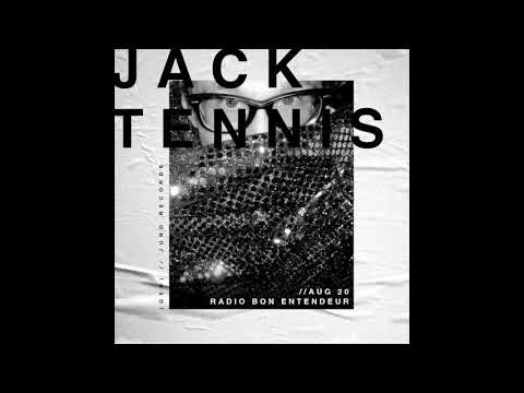Bon Entendeur Radio invite   Jack Tenis (Exclusive Mix #18)