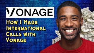 How I Made International Calls with Vonage