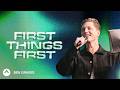First Things First Ben Graves Elevation Church
