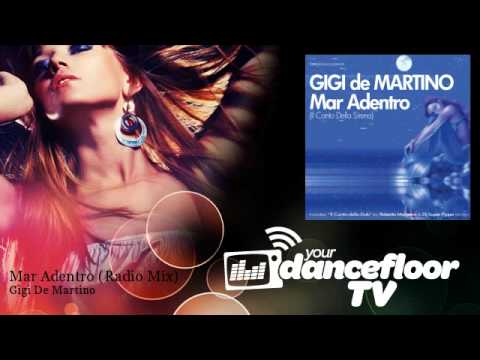 Gigi De Martino - Mar Adentro - Radio Mix