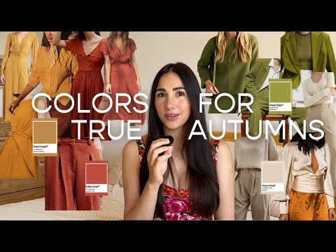 THE BEST COLORS FOR A TRUE AUTUMN / 12 Seasons Color Analysis