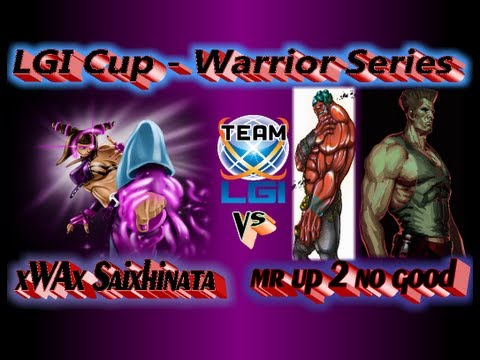 LGI Cup Warrior Series : xWAx Saixhinata vs mr up 2 no good - Exclusive FT5