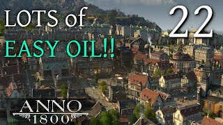 How to Get TONS of Oil EASY!! - Anno 1800 Season 3 - Beauty Building Let