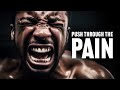 PUSH THROUGH THE PAIN Motivational Speech Marcus Elevation Taylor