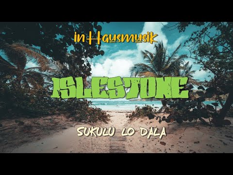 Islestone.sukulu lo dala south(2022) INHAUSMUSIK