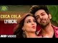 Coca Cola (Lyrical Video) | Luka Chuppi | Kartik A, Kriti S | Tony K, Tanishk B, Neha K | Young Desi