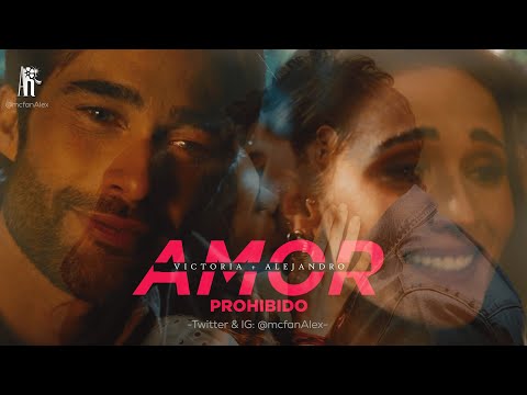 Victoria & Alejandro | Amor Prohibido (Me Atrevo a Amarte)