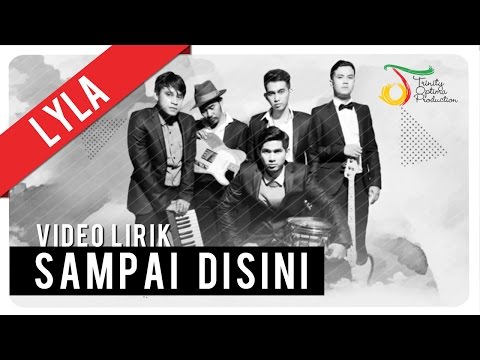 Lyla - Sampai Disini | Official Lyric Video