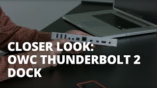 Video thumbnail for Closer Look: OWC Thunderbolt 2 Dock by Other World Computing