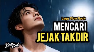 Download lagu Mencari Jejak Takdir | lagu tentang takdir yang selalu membawa kembali  mp3