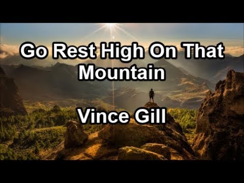 Go Rest High On That Mountain - Vince Gill  (Lyrics)