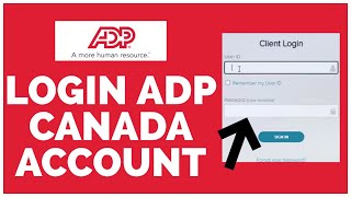 ADP Canada Login: How to Sign In into ADP Canada Account 2023