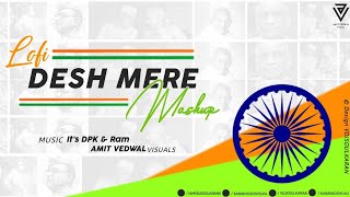 Desh Mere Lofi  Arijit Singh  Independence Day Spe