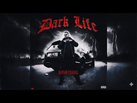 Dark Life(Official Audio)– Raman Chahal |  | Shawn  | New Punjabi Songs 2025| Latest Punjabi Songs