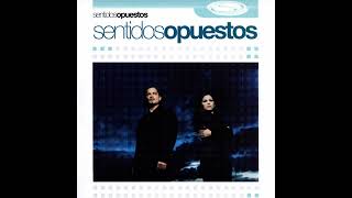 Tu Loco Amor - Sentidos Opuestos