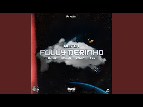 Fully Derinho (feat. Dyp27, Utski27, Kella & Fle)