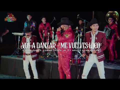 Cosme Tadeo FT Grupo KCamaro NR - Voy a Danzar/Me Vuelves Loco (Video Oficial 2024)