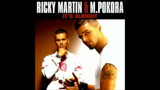 Ricky Martin &amp; M. Pokora - It&#39;s Alright