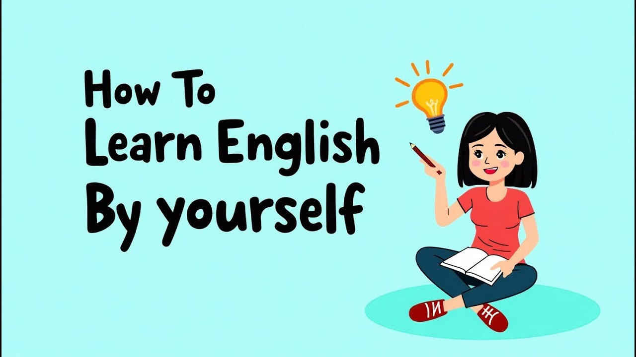 How To Learn English By yourself| English Speaking Practice| Learn English Podcast