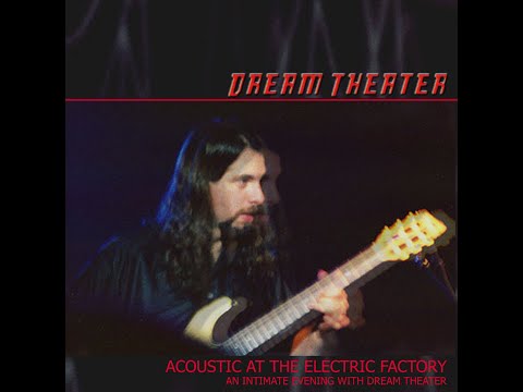 Dream Theater - Acoustic At The Electric Factory