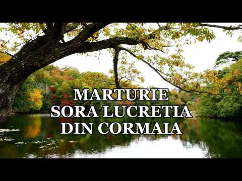 Mărturie: Sora Lucreția din Cormaia -  O Viață Trăită prin Cântare