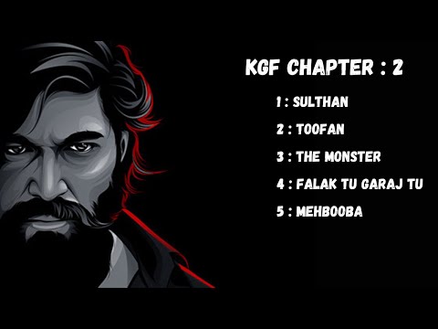 KGF Chapter 2 All 5 Songs (Hindi) || New Song 