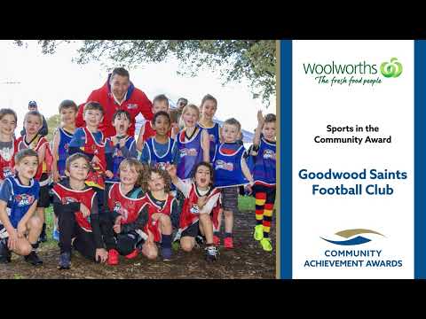 Goodwood Saints Football Club - Finalist - Woolworths Sports in the Community Award.
