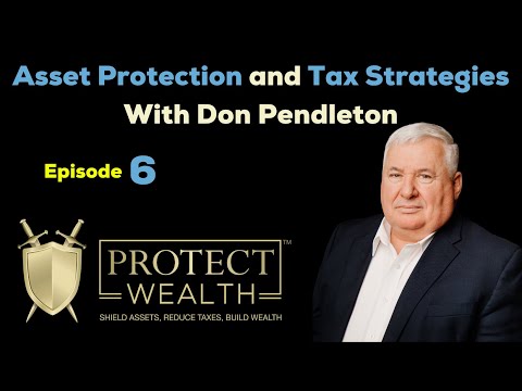 Asset Protection and Tax Strategies