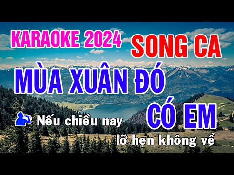 Mùa Xuân Đó Có Em Karaoke Song Ca Nhạc Sống - Phối Mới Dễ Hát - Nhật Nguyễn