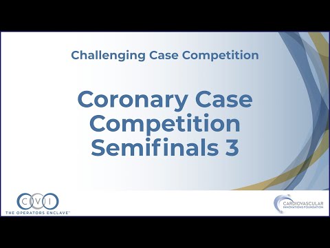 Coronary Semifinals 3 - Challenging Case Competition - CVI 2023