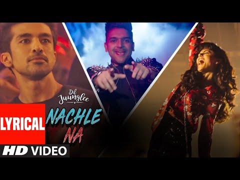 Nachle Na (Lyrical) — watch video