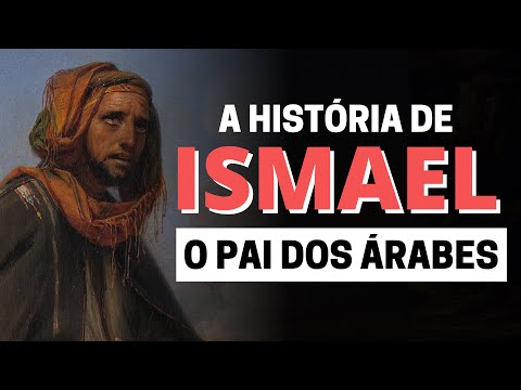 THE STORY OF ISHMAEL: WHO WAS ISHMAEL IN THE BIBLE?
