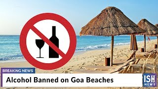 Alcohol Banned on Goa Beaches