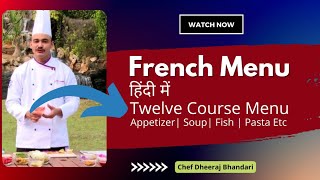 Classic French 12 Course Menu | Continental Menu 12 Course | French Menu in Hindi | Chef DheeraJ