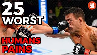 25 Worst Pains Humans Can Experience