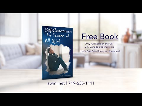 Self-Centeredness: The Source of All Grief