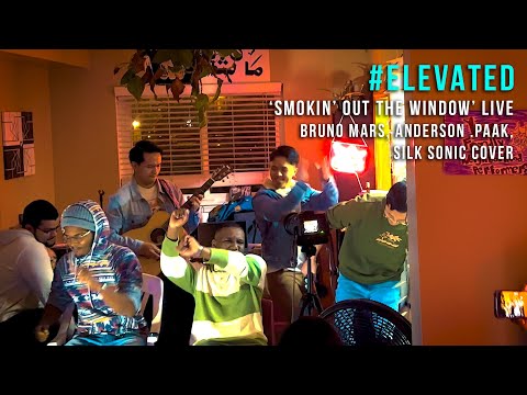 #ELEVATED 'Smokin' Out the Window' LIVE Bruno Mars, Anderson .Paak, Silk Sonic cover