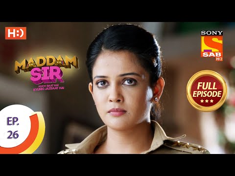 Maddam Sir - Ep 26  - Full Episode - 16th July 2020