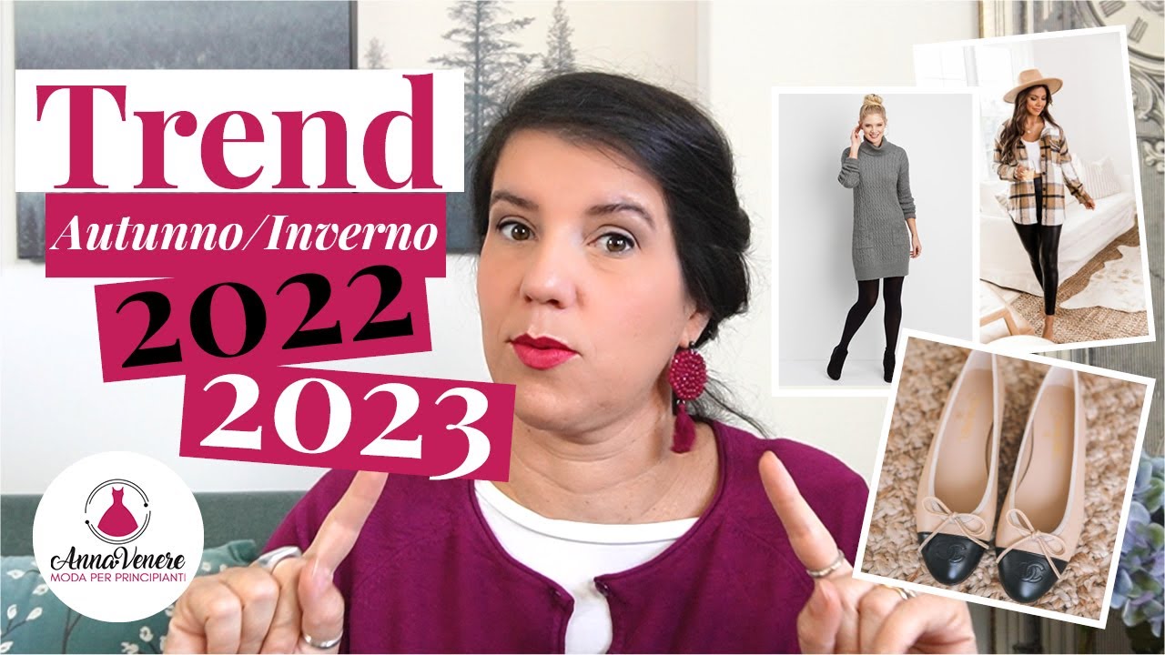Trend Autunno Inverno 2022 2023