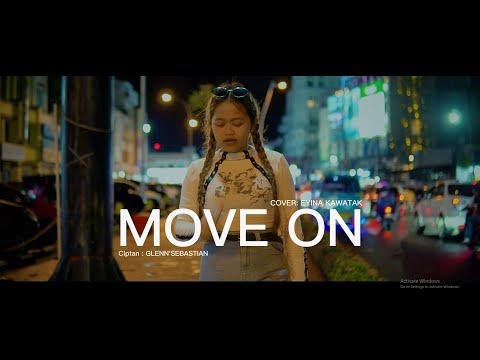 COVER MOVE ON - EYINA KAWATAK cipt by GLENN SEBASTIAN