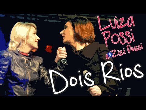 Luiza Possi e Zizi Possi- Dois Rios (Sesc Itaquera)