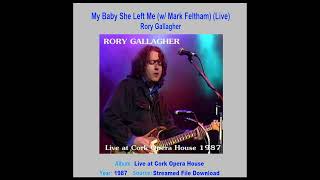 RORY GALLAGHER   "My Baby She Left Me"  (Live)   1987
