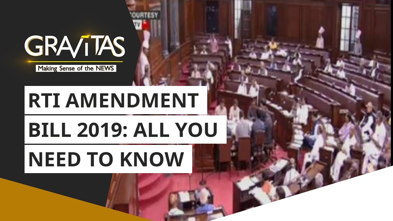 Gravitas: RTI Amendment bill 2019: all you need to know
