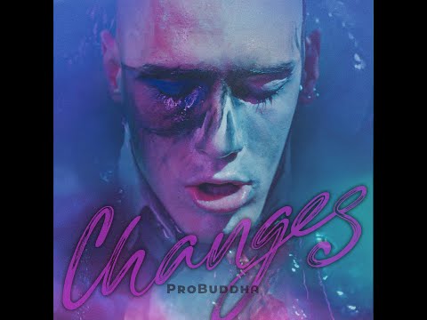 ProBuddha - Changes (Official Video)