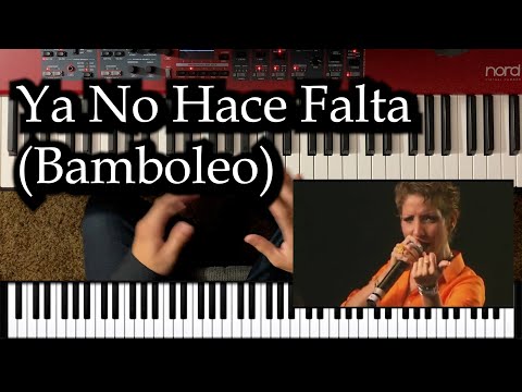 Ya No Hace Falta (Bamboleo) Piano Completo