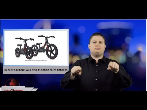 Harley Davidson will sell electric bikes for kids (ASL - 3.11.19)