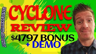 Cyclone Review, Demo & $4797 Bonus, Cyclone Review