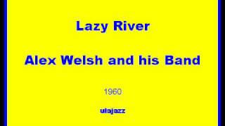 Alex Welsh JB 1960 Lazy River